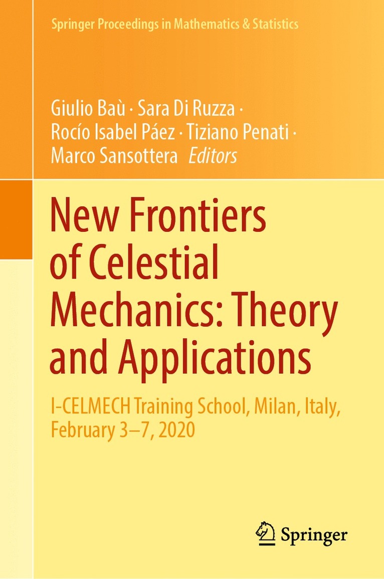Giulio Baù, Sara Di Ruzza, Rocío Isabel Páez, Tiziano Penati, Marco Sansottera, Giulio Bau, Rocio Isabel Paez - New Frontiers of Celestial Mechanics: Theory and Applications, Inbunden