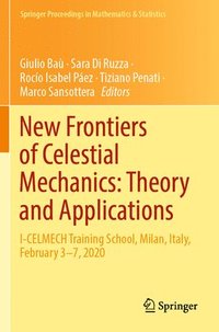 bokomslag New Frontiers of Celestial Mechanics: Theory and Applications