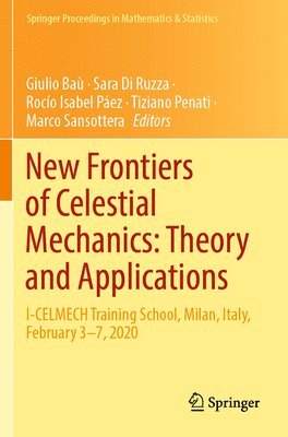 New Frontiers of Celestial Mechanics: Theory and Applications 1