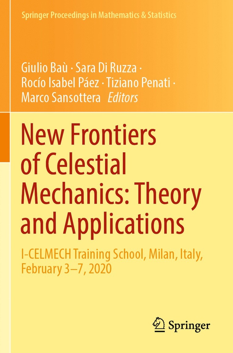 Giulio Baù, Sara Di Ruzza, Rocío Isabel Páez, Tiziano Penati, Marco Sansottera, Giulio Bau, Rocio Isabel Paez - New Frontiers of Celestial Mechanics: Theory and Applications, Häftad