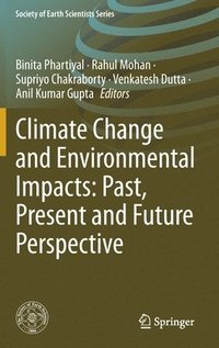 bokomslag Climate Change and Environmental Impacts: Past, Present and Future Perspective