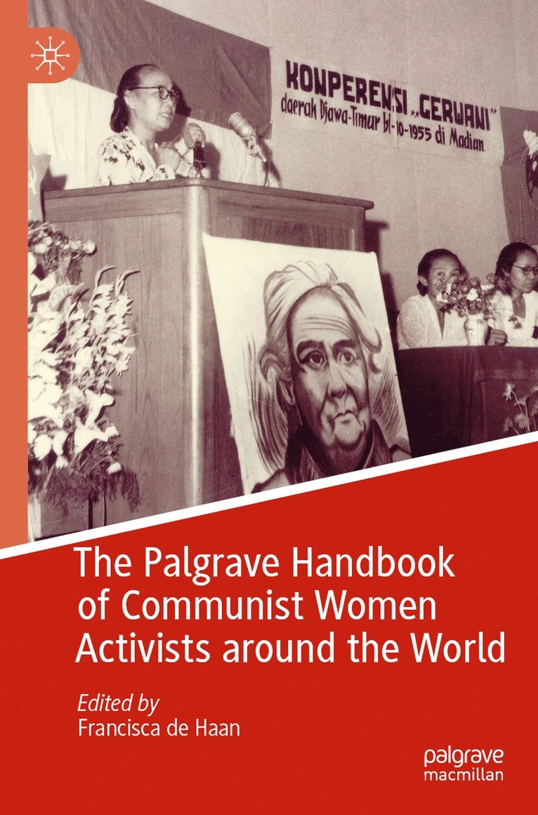 Francisca de Haan - Palgrave Handbook of Communist Women Activists around the World, Häftad