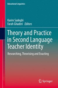 bokomslag Theory and Practice in Second Language Teacher Identity