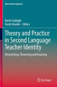 bokomslag Theory and Practice in Second Language Teacher Identity