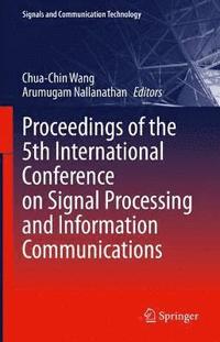 bokomslag Proceedings of the 5th International Conference on Signal Processing and Information Communications