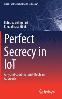 bokomslag Perfect Secrecy in IoT