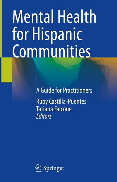 Ruby Castilla-Puentes, Tatiana Falcone - Mental Health for Hispanic Communities, Inbunden