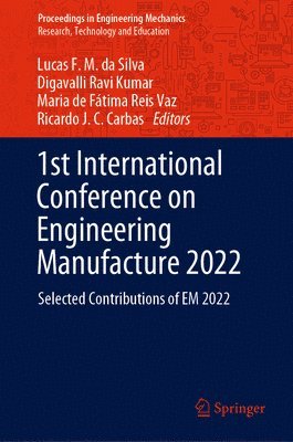 1st International Conference on Engineering Manufacture 2022 1