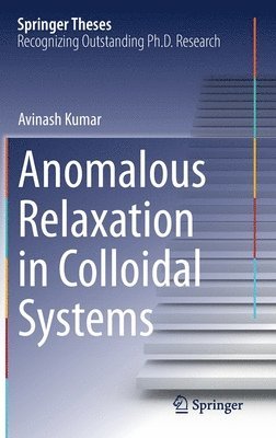 Anomalous Relaxation in Colloidal Systems 1