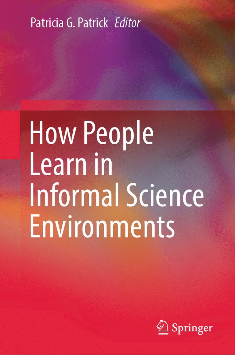 Patricia G. Patrick - How People Learn in Informal Science Environments, Inbunden
