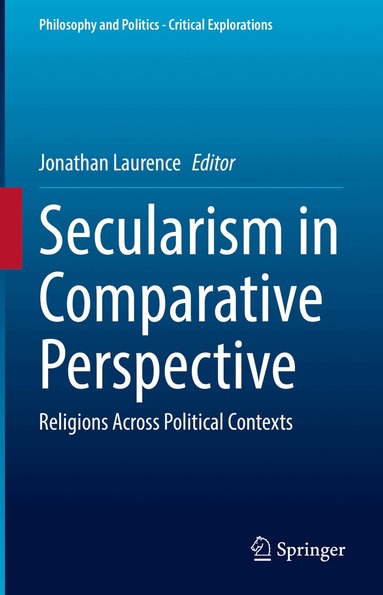 Jonathan Laurence - Secularism in Comparative Perspective, Inbunden