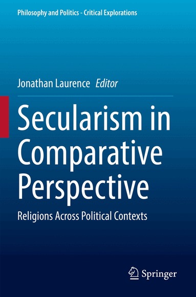 Jonathan Laurence - Secularism in Comparative Perspective, Häftad