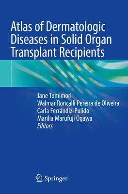 Atlas of Dermatologic Diseases in Solid Organ Transplant Recipients 1