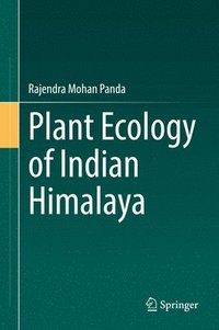 bokomslag Plant Ecology of Indian Himalaya