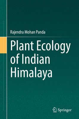 bokomslag Plant Ecology of Indian Himalaya