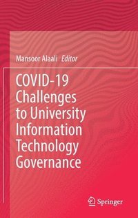 bokomslag COVID-19 Challenges to University Information Technology Governance