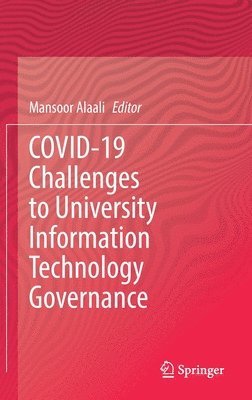 bokomslag COVID-19 Challenges to University Information Technology Governance