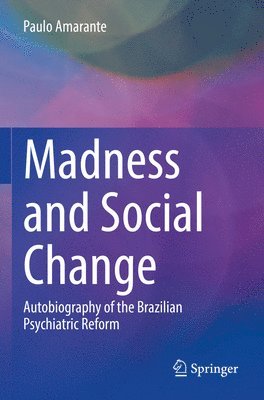 Madness and Social Change 1