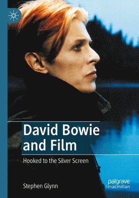 bokomslag David Bowie and Film