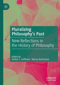 bokomslag Pluralizing Philosophys Past