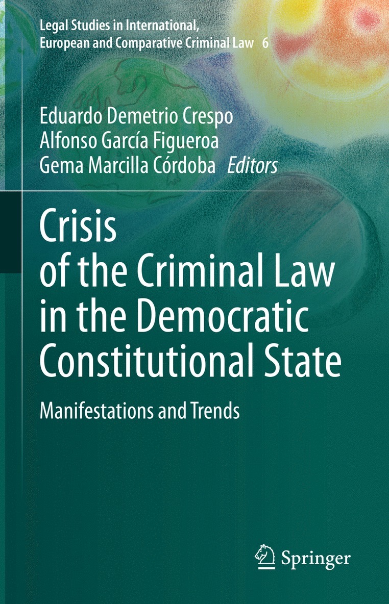 Eduardo Demetrio Crespo, Alfonso García Figueroa, Gema Marcilla Córdoba, Alfonso Garcia Figueroa, Gema Marcilla Cordoba - Crisis of the Criminal Law in the Democratic Constitutional State, Inbunden