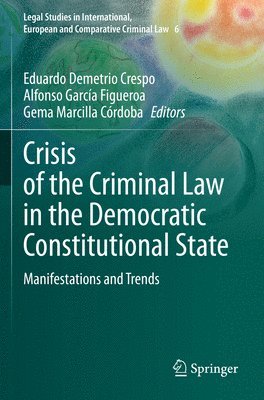 Crisis of the Criminal Law in the Democratic Constitutional State 1