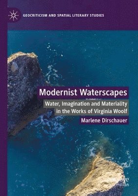 Marlene Dirschauer - Modernist Waterscapes, Häftad