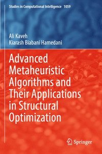 bokomslag Advanced Metaheuristic Algorithms and Their Applications in Structural Optimization