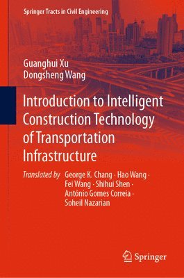 bokomslag Introduction to Intelligent Construction Technology of Transportation Infrastructure