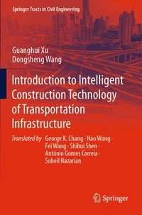 bokomslag Introduction to Intelligent Construction Technology of Transportation Infrastructure