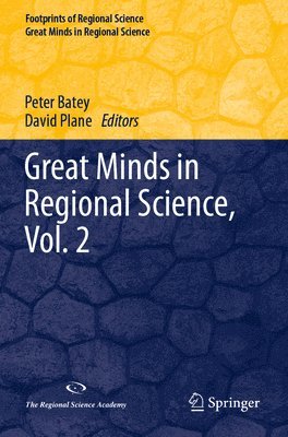 Great Minds in Regional Science, Vol. 2 1