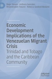 bokomslag Economic Development Implications of the Venezuelan Migrant Crisis