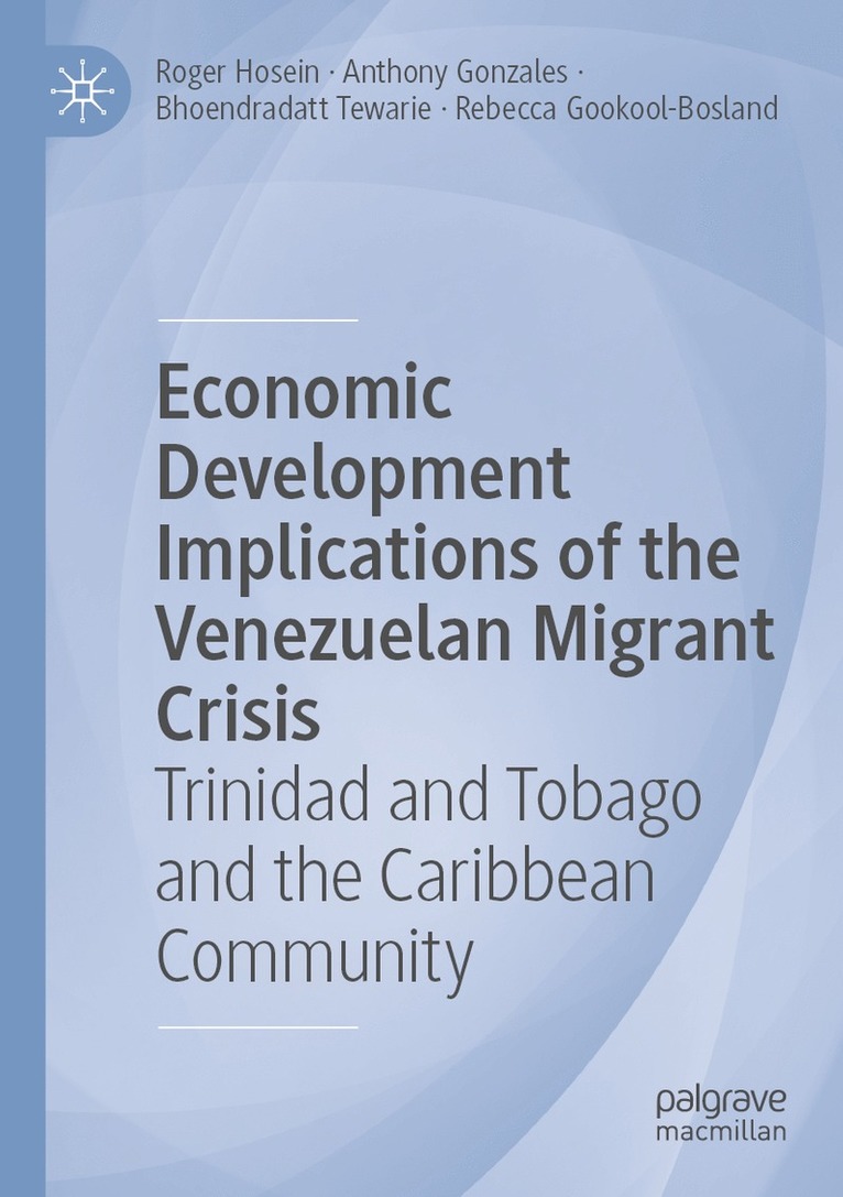 Economic Development Implications of the Venezuelan Migrant Crisis 1