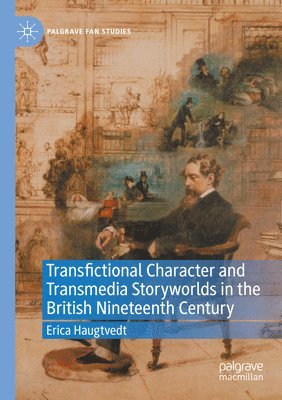 bokomslag Transfictional Character and Transmedia Storyworlds in the British Nineteenth Century