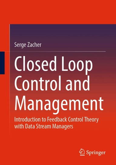 Serge Zacher - Closed Loop Control and Management, Häftad