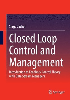 Closed Loop Control and Management 1