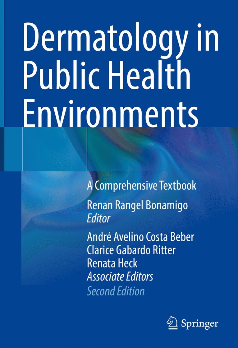 Renan Rangel Bonamigo - Dermatology in Public Health Environments, Inbunden