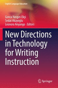 bokomslag New Directions in Technology for Writing Instruction