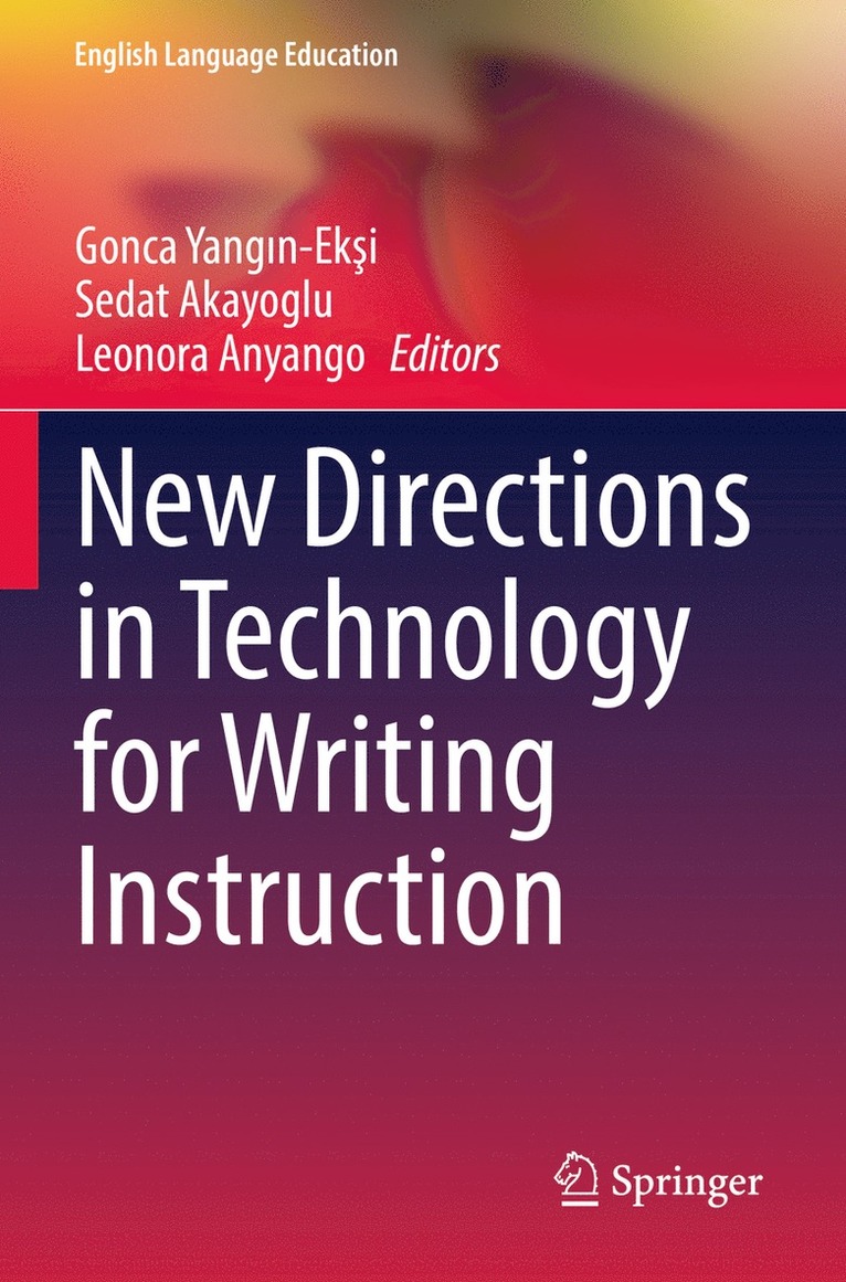 New Directions in Technology for Writing Instruction 1