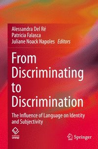 bokomslag From Discriminating to Discrimination