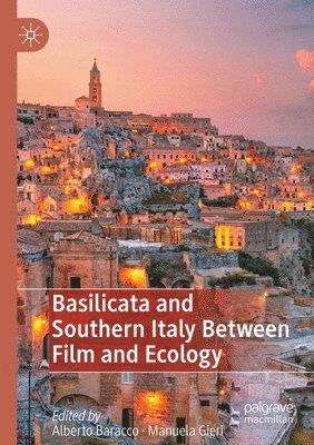 Basilicata and Southern Italy Between Film and Ecology 1