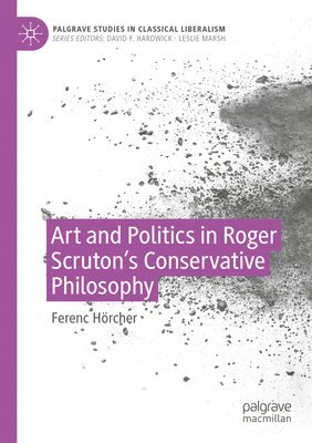 bokomslag Art and Politics in Roger Scruton's Conservative Philosophy