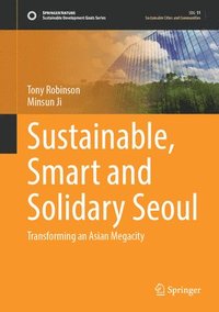 bokomslag Sustainable, Smart and Solidary Seoul