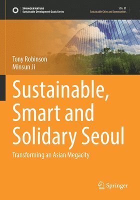 bokomslag Sustainable, Smart and Solidary Seoul