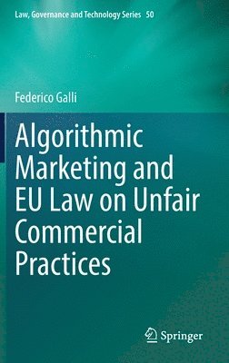 Algorithmic Marketing and EU Law on Unfair Commercial Practices 1