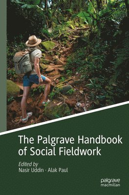 bokomslag The Palgrave Handbook of Social Fieldwork