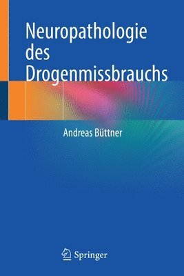 bokomslag Neuropathologie des Drogenmissbrauchs