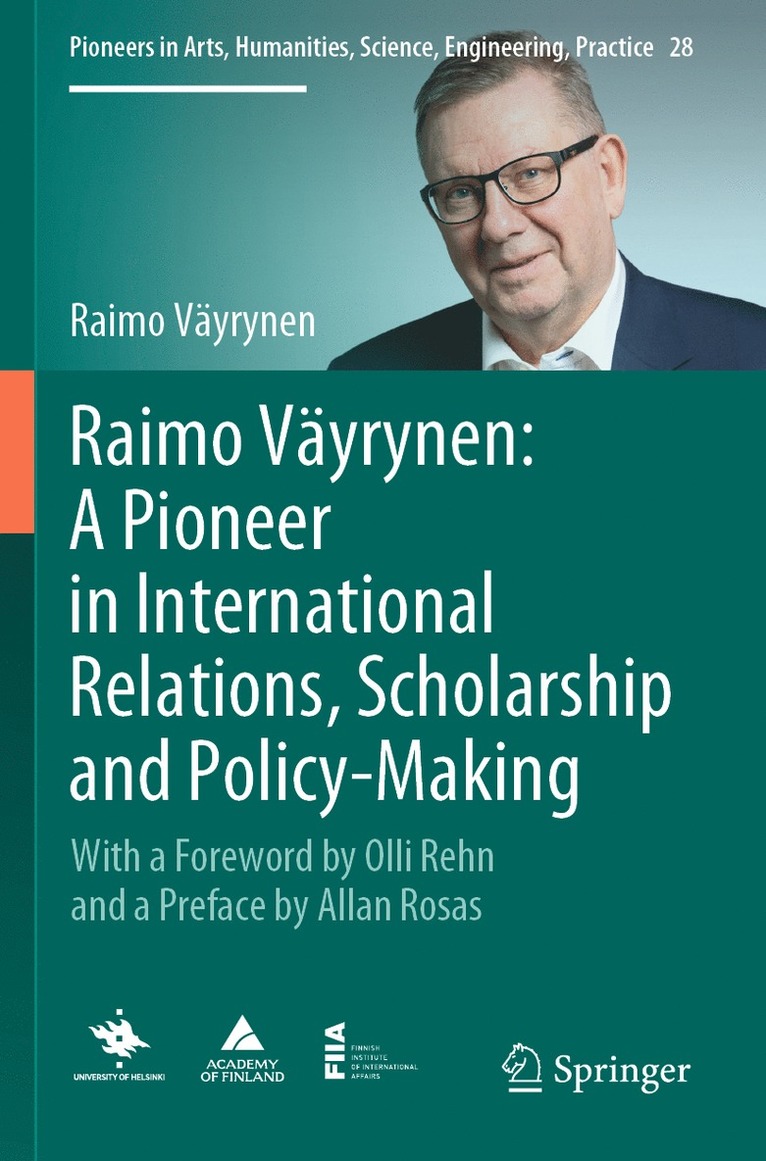 Raimo Väyrynen, Raimo Vayrynen - Raimo Väyrynen: A Pioneer in International Relations, Scholarship and Policy-Making, Häftad