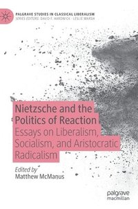 bokomslag Nietzsche and the Politics of Reaction