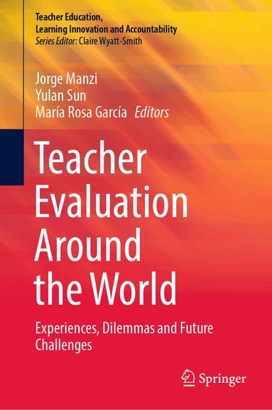 Jorge Manzi, Yulan Sun, María Rosa García - Teacher Evaluation Around the World, Inbunden
